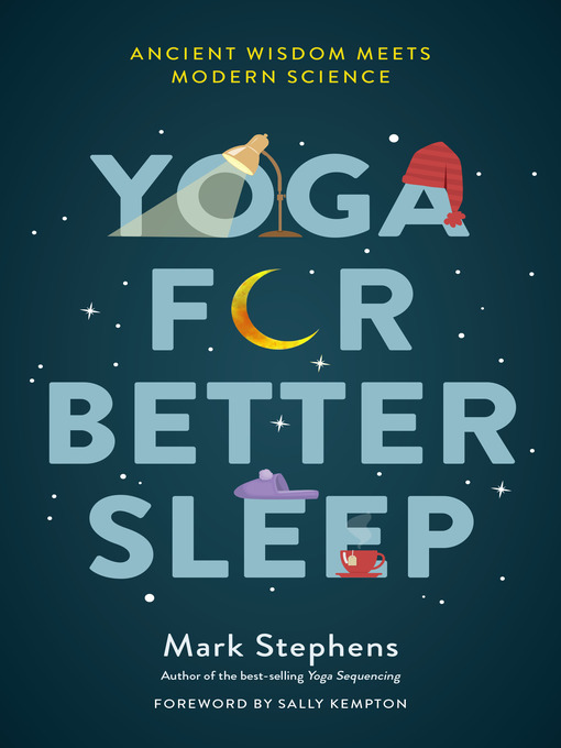 Title details for Yoga for Better Sleep by Mark Stephens - Wait list